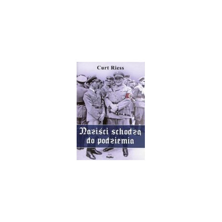 Naziści schodzą do podziemia