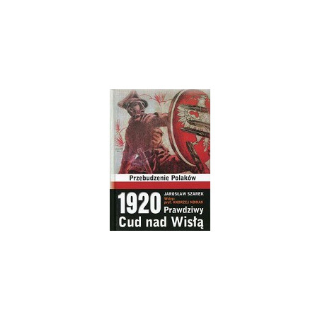 1920 Prawdziwy Cud nad Wisłą