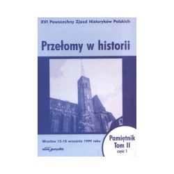 Przełomy w historii t.2, cz.1