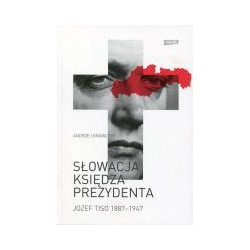 Słowacja księdza prezydenta Jozef Tiso 1887-1947