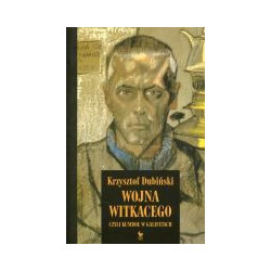 Wojna Witkacego czyli kumboł w galifetach