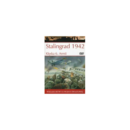 Stalingrad 1942 Klęska 6. Armii