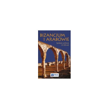 Bizancjum i Arabowie