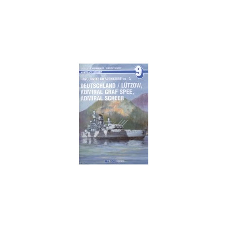 9 Pancerniki kieszonkowe cz.3. Deutschland/Lutzow, Admiral Graf Spee, Admiral Scheer