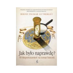 Jak było naprawdę?