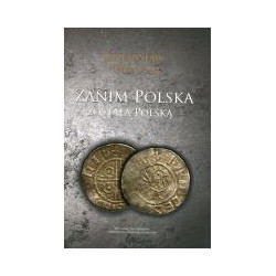 Zanim Polska została Polską