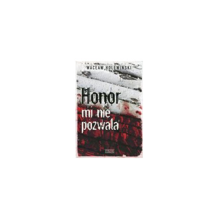 Honor mi nie pozwala