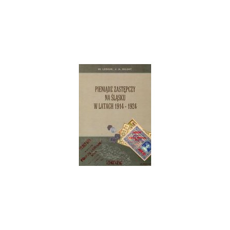Pieniądz zastępczy na Śląsku w latach 1914-1924