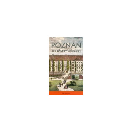 Poznań Spis zabytków architektury