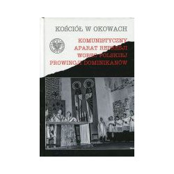 Komunistyczny aparat represji wobec polskiej prowincji Dominikanów