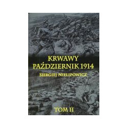 Krwawy październik 1914 Tom 2