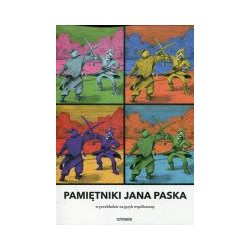 Pamiętniki Jana Paska w przekładzie na język współczesny