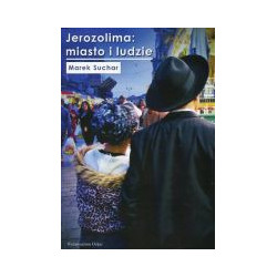 Jerozolima: miasto i ludzie