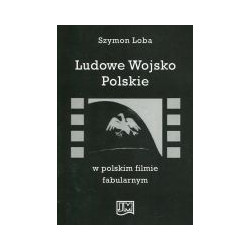 Ludowe Wojsko Polskie w polskim filmie fabularnym
