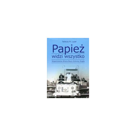 Papież widzi wszystko