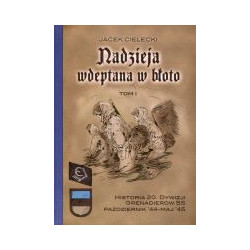Nadzieja wdeptana w błoto t. I
