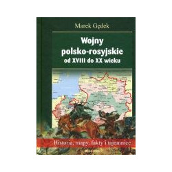 Wojny polsko-rosyjskie od XVIII do XX wieku