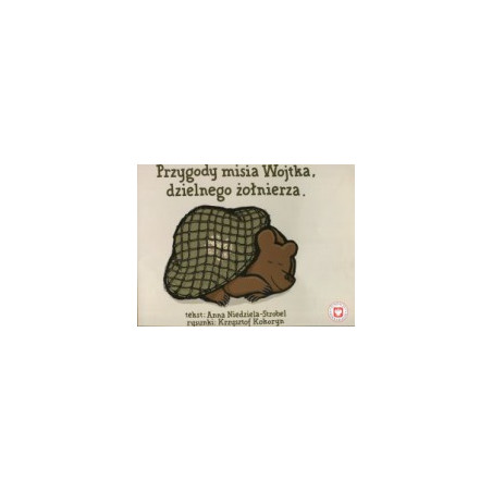 Przygody misia Wojtka, dzielnego żołnierza