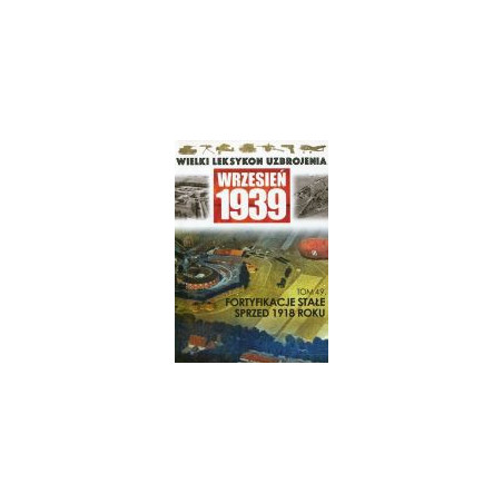 Fortyfikacje stałe sprzed 1918 roku