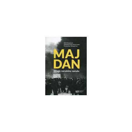 Majdan Drugie narodziny narodu