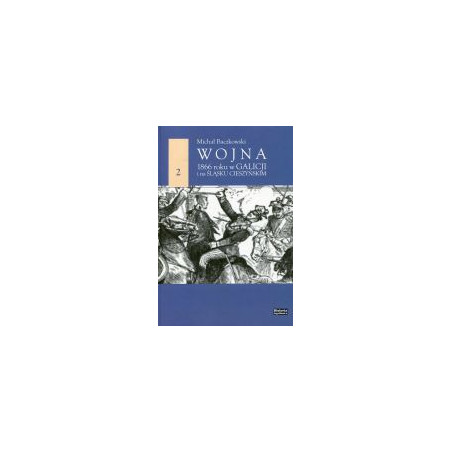 Wojna 1866 roku w Galicji i na Śląsku Cieszyńskim