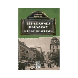 Echa dawnej Warszawy. Kolejne 100 adresów. Tom 2.