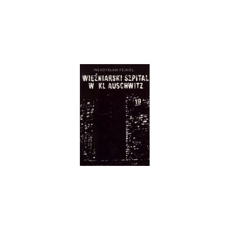 Więźniarski szpital w Kl Auschwitz