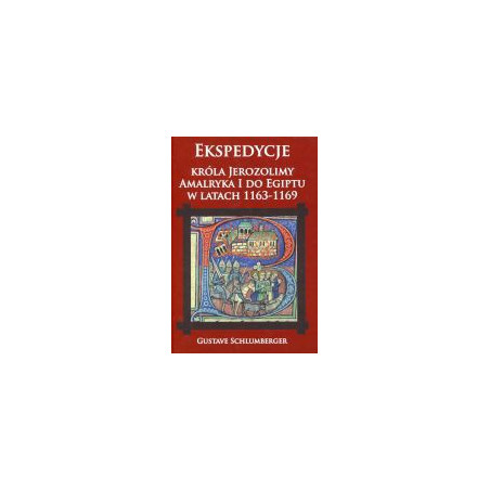 Ekspedycje Króla Jerozolimy Amalryka I do Egiptu w latach 1163-1169