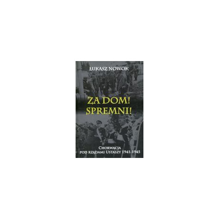 Za Dom! Spremni!