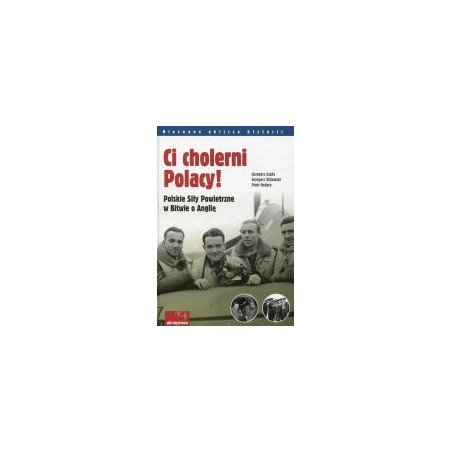Ci cholerni Polacy!