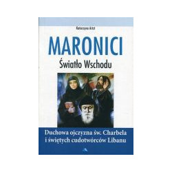 Maronici. Światło Wschodu.