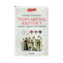 Templariusze, Krzyżacy i inne zakony rycerskie