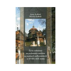 Życie codzienne na probostwie unickim na ziemiach nadbużańskich w XVIII i XIX wieku