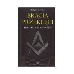 Bracia przeklęci. Historia masonerii