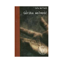 Gorzka wolność