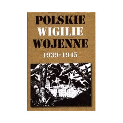 Polskie wigilie wojenne 1939-1945