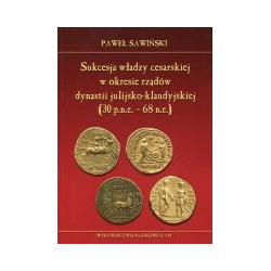 Sukcesja władzy cesarskiej w okresie rządów dynastii julijsko-klaudyjskiej (30 p.n.e.- 68 n.e.)