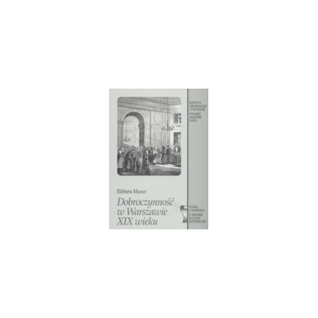 Dobroczynność w Warszawie XIX wieku