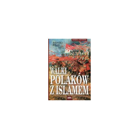 Walki Polaków z islamem