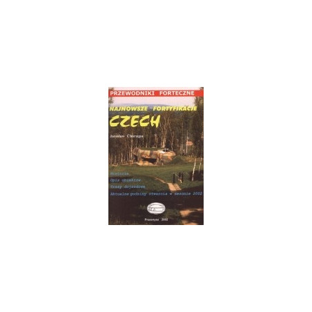 Najnowsze fortyfikacje Czech