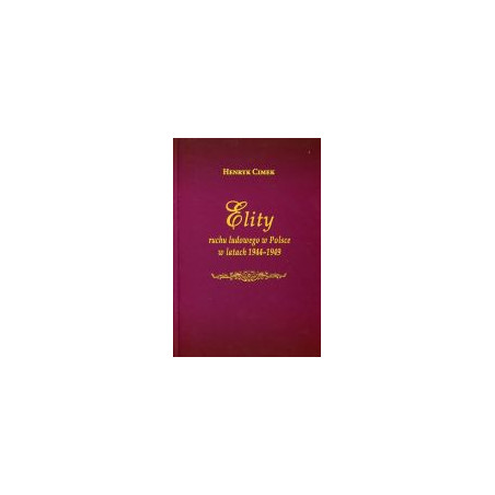 Elity ruchu ludowego w Polsce w latach 1944 – 1949
