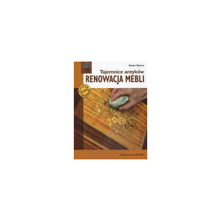 Tajemnice antyków Renowacja mebli
