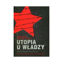 Utopia u władzy Od narodzin do wielkości (1917-1939)