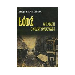 Łódź w latach I wojny światowej