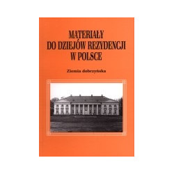 Materiały do dziejów rezydencji w Polsce. Ziemia dobrzyńska. Tom II, cz.1