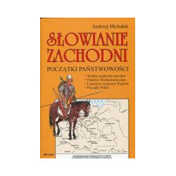 Słowianie zachodni Początki państwowości