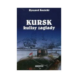 Kursk Kulisy zagłady