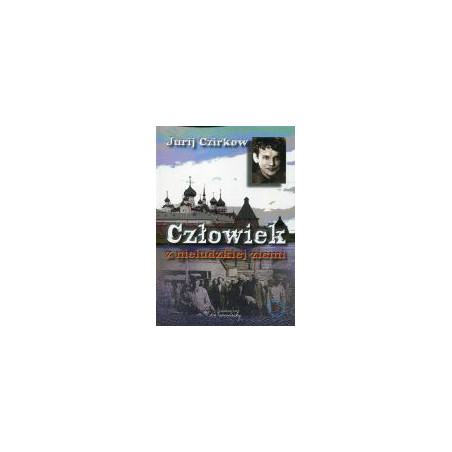 Człowiek z nieludzkiej ziemi
