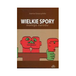 Wielkie spory małego narodu