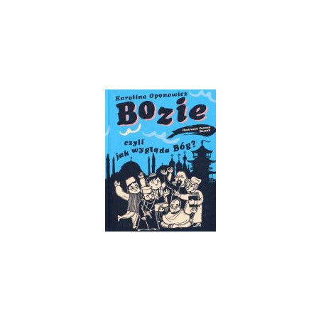 Bozie czyli jak wygląda Bóg